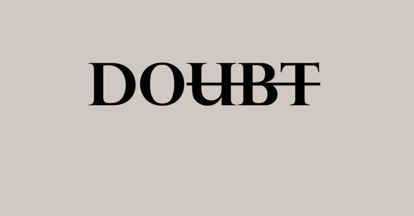 Poster Design - Motivational simple inscription against doubts